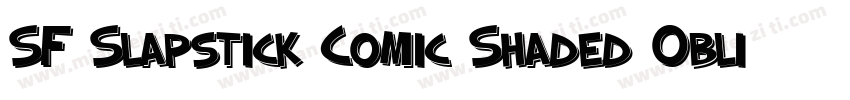 SF Slapstick Comic Shaded Oblique字体转换